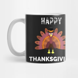 Happy thanksgiving funny turkey, son, thankful, thanksgiving day, uncle, aunt, happy thanksgiving, thanksgiving turkey, turkey day, merry christmas, funny thanksgiving Mug